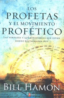 Los Profetas y El Movimiento Profetico