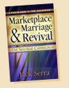 Marketplace, Marriage & Revival